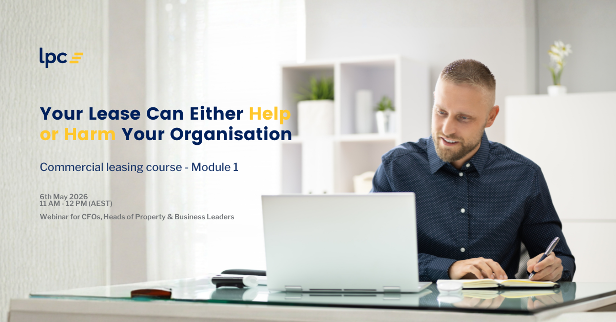Your Lease Can Either Help or Harm Your Organisation